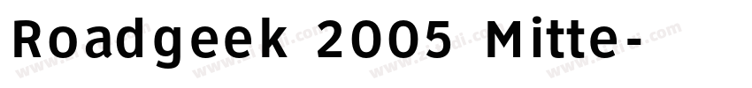 Roadgeek 2005 Mitte字体转换